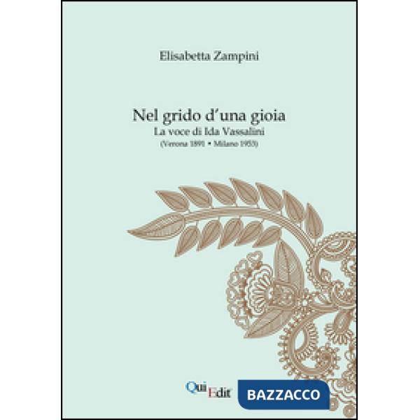 Nel grido d'una gioia. La voce di Ida Vassalini
