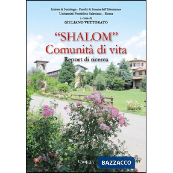 «Shalom» comunità di vita. Report di ricerca