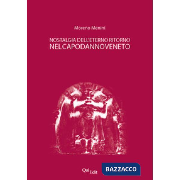 Nostalgia dell'eterno ritorno nel capodanno veneto