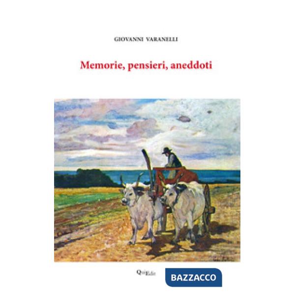 Memorie, pensieri, aneddoti