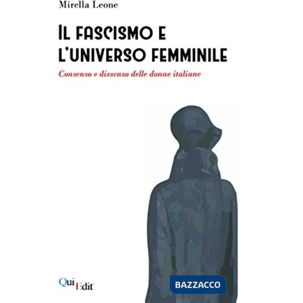 Fascismo e l'universo femminile (Il)