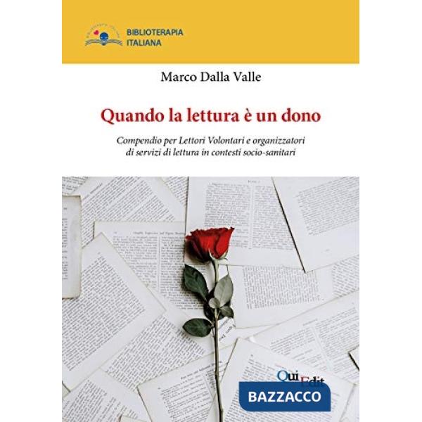 Quando la lettura è un dono. Compendio per Lettori Volontari e organizzatori di 