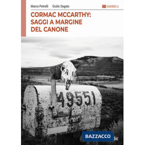 Cormac McCarthy- Saggi a margine del canone