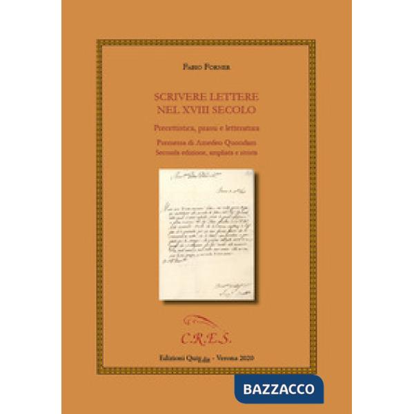 Scrivere lettere nel XVIII secolo. Precettistica, prassi e letteratura