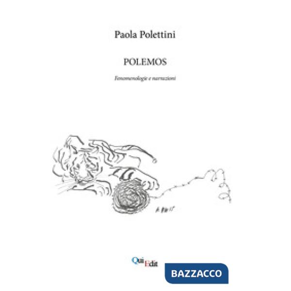 Polemos. Fenomenologie e narrazioni