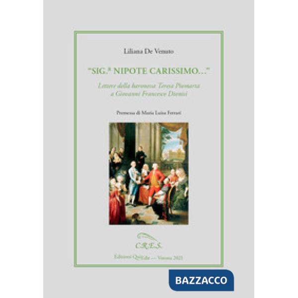 «Sig.r nipote carissimo». Lettere della baronessa Teresa Piomarta a Giovanni Francesco Dionisi