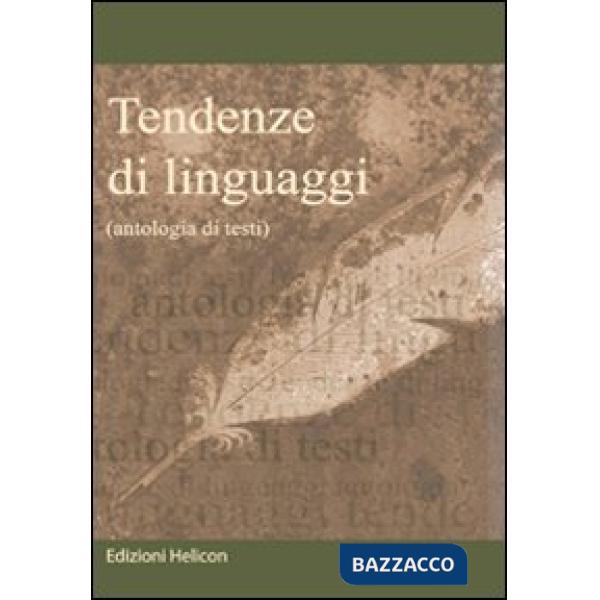 Tendenze di linguaggi. Antologia di testi