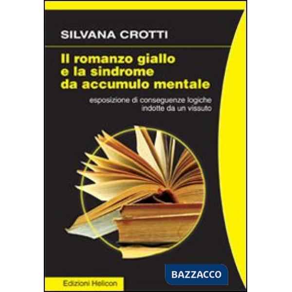 Romanzo giallo e la sindrome da accumulo mentale (Il)