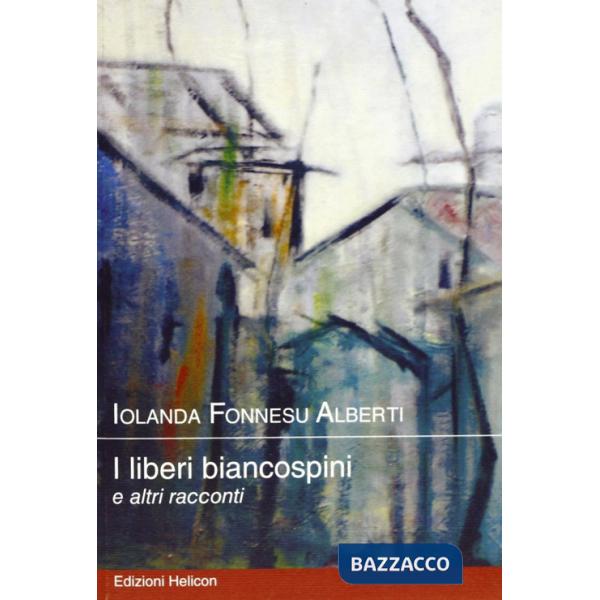 Liberi biancospini (I)