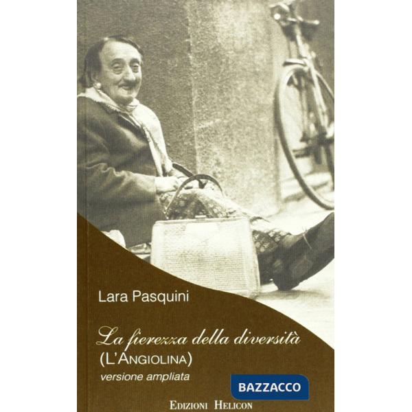 Fierezza della diversità. Ediz. ampliata (La)