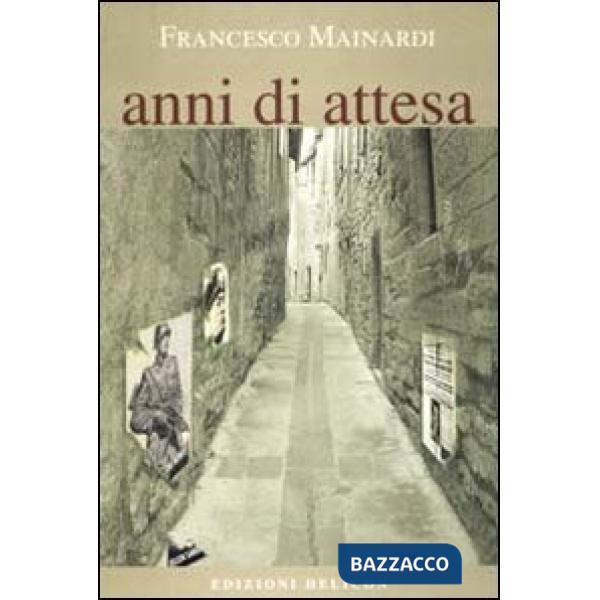 Anni di attesa