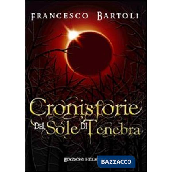 Cronistorie del sole di tenebre