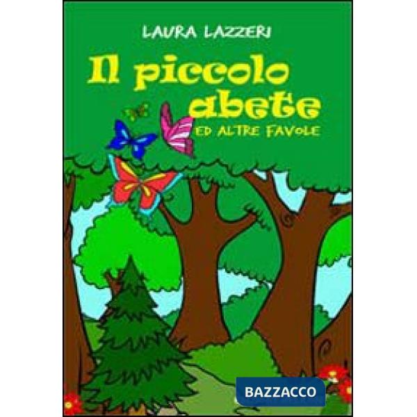 Piccolo abete ed altre favole (Il)