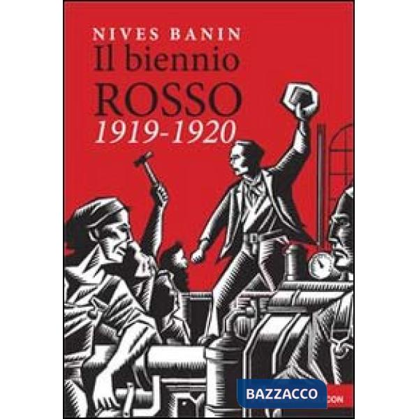 Biennio rosso 1919-1920 (Il)