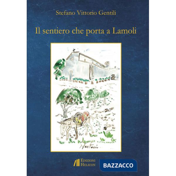 Sentiero che porta a Lamoli (Il)