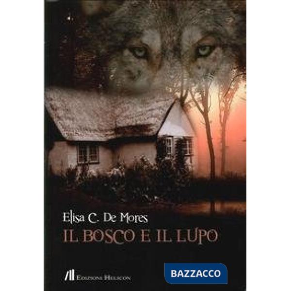 Bosco e il lupo (Il)