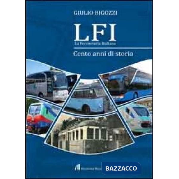 LFI. Cento anni di storia