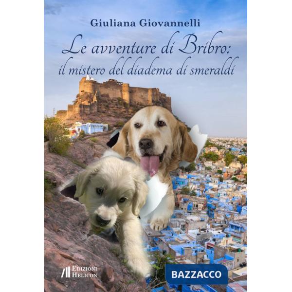 Avventure di Bribro: il mistero del diadema di smeraldi (Le)