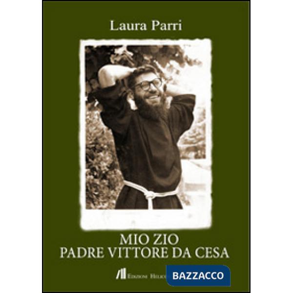 Mio zio padre Vitore da Cesa