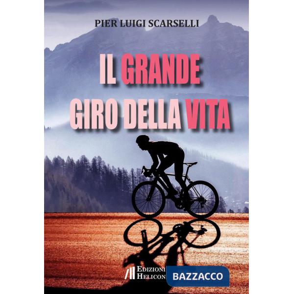 Grande giro della vita (Il)