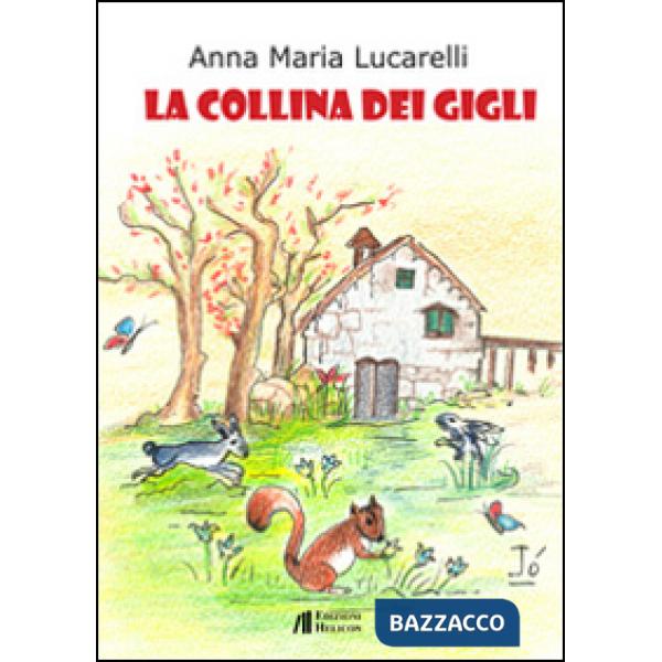 Collina dei gigli (La)