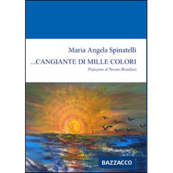 ... Cangiante di mille colori