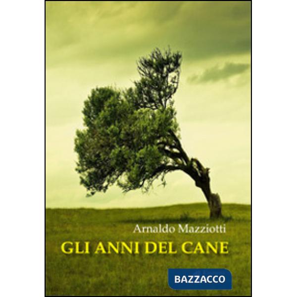 Anni del cane (Gli)