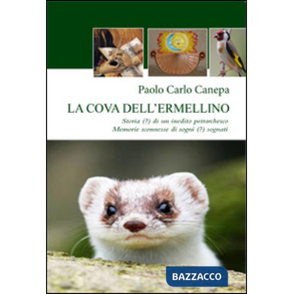 Cova dell'ermellino. Storia (?) di un inedito petrarchesco. Memorie sconnesse (?