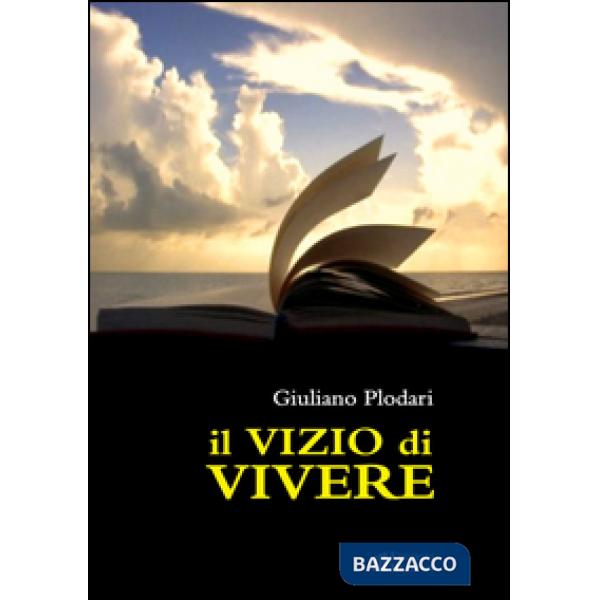 Vizio di vivere (Il)