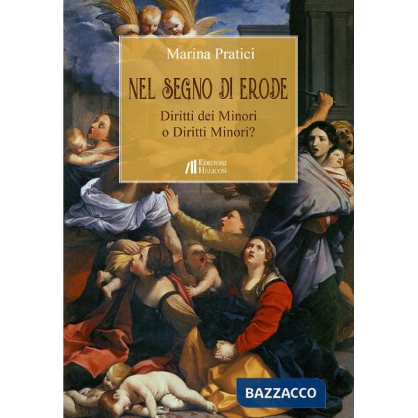 Nel segno di Erode. Diritti dei minori o diritti minori?