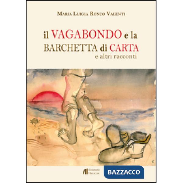 Vagabondo e la barchetta di carta e altri racconti (Il)