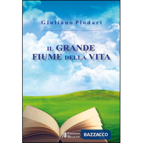 Grande fiume della vita (Il)