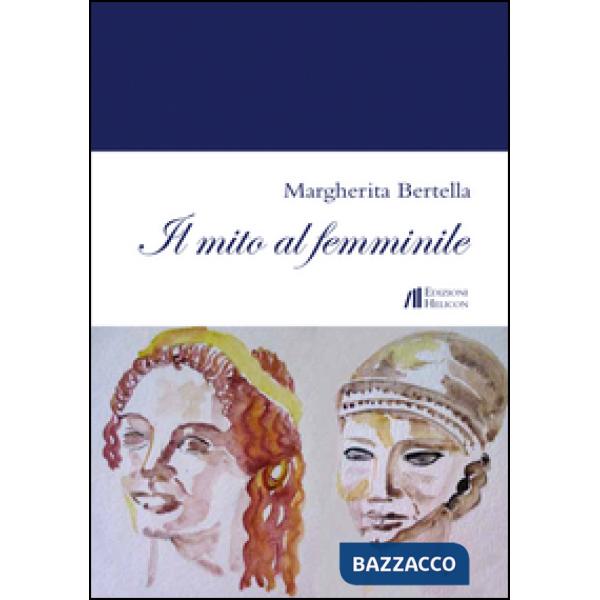 Mito al femminile (Il)
