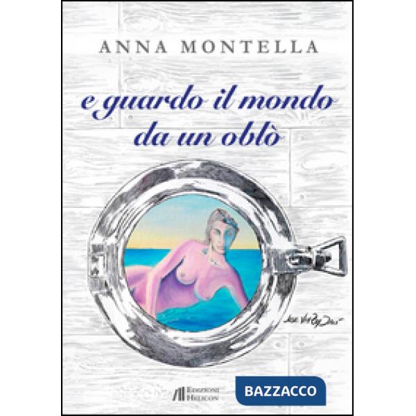 E guardo il mondo da un oblò