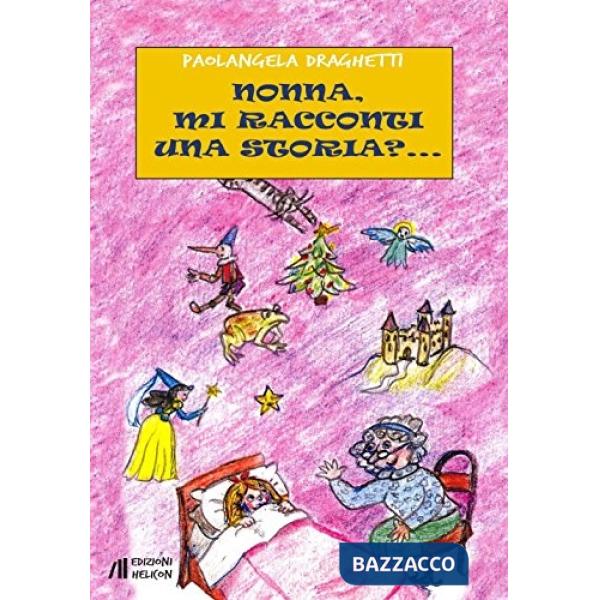 Nonna, mi racconti una storia?...