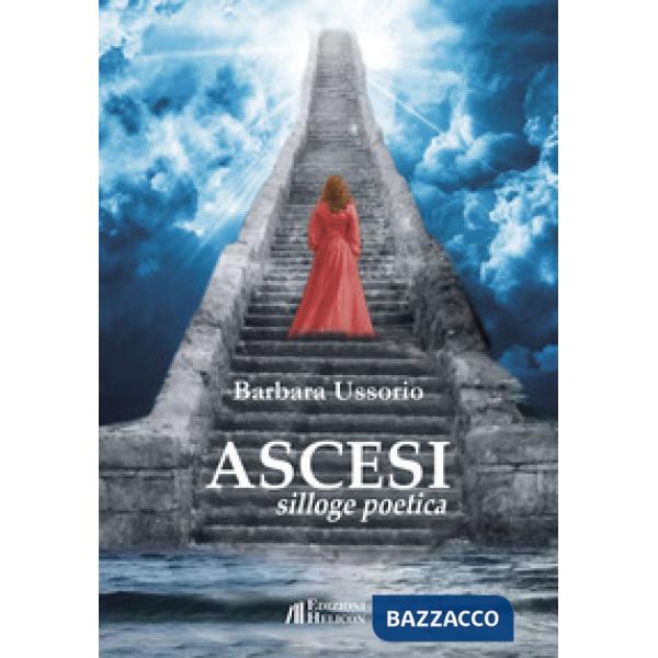 Ascesi. Silloge poetica
