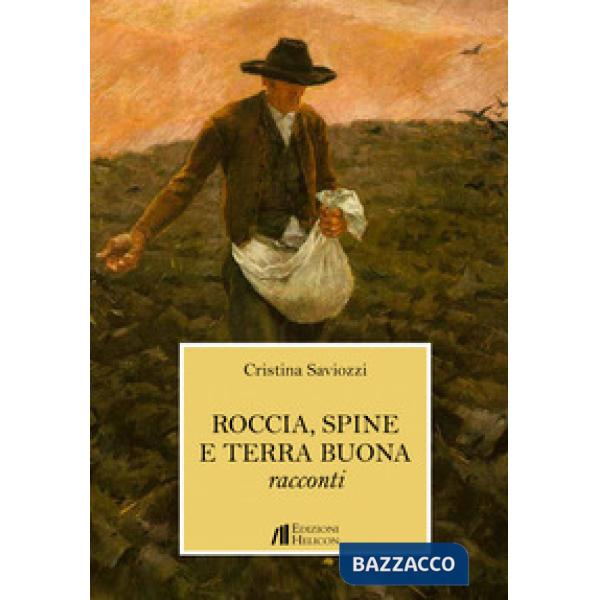 Roccia, spine e terra buona