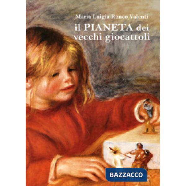 Pianeta dei vecchi giocattoli (Il)