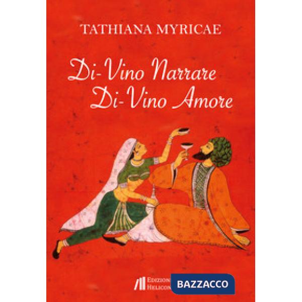 Di-vino narrare. Di-vino amore