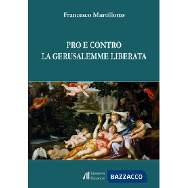 Pro e contro La Gerusalemme liberata