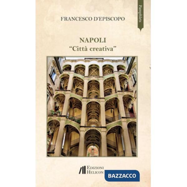 Napoli «Città creativa»