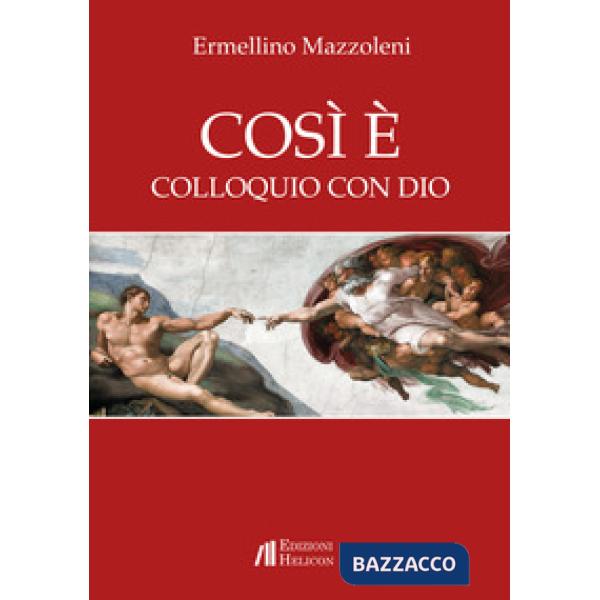 Così è. Colloquio con Dio