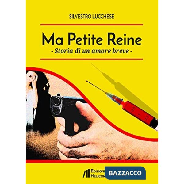 Ma Petite Reine. Storia di un amore breve