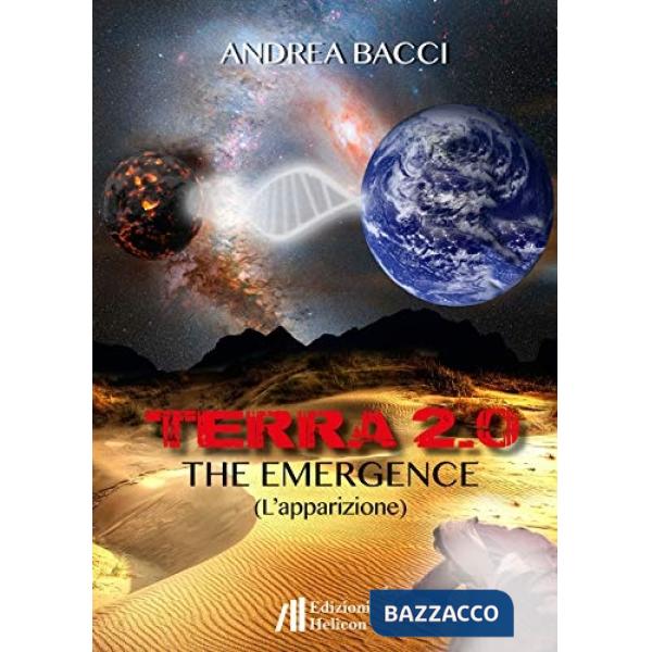 Terra 2.0. The emergence (L'apparizione)