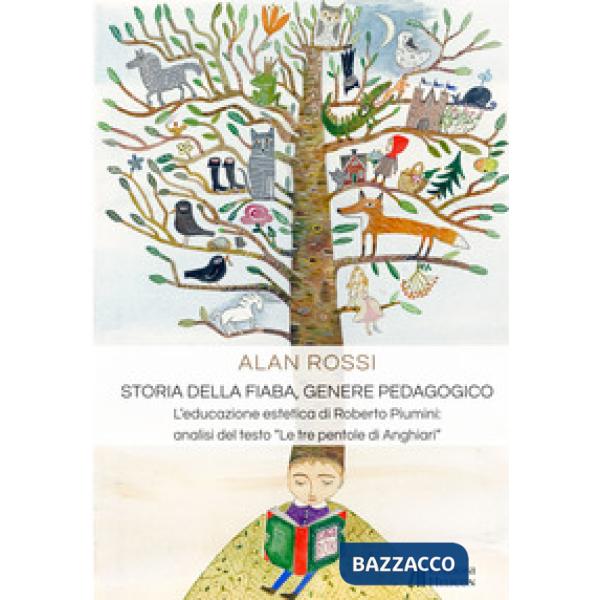 Storia della fiaba, genere pedagogico. L'educazione estetica di Roberto Piumini: