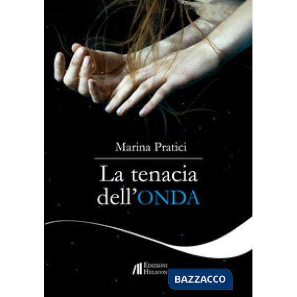 Tenacia dell'onda (La)