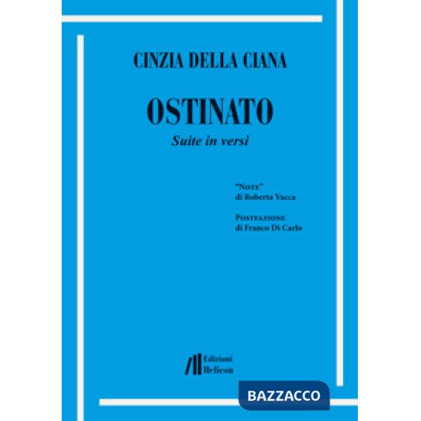 Ostinato. Suite in versi