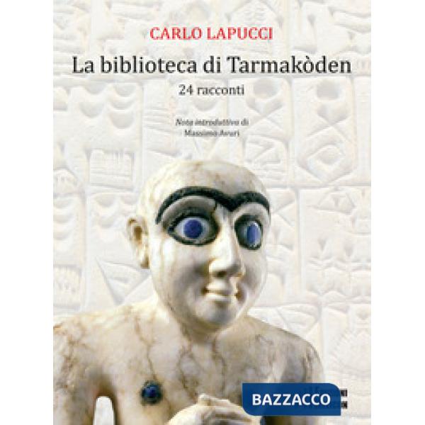 Biblioteca di Tarmakòden. 24 racconti (La)