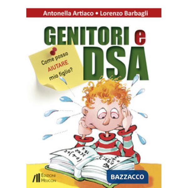 Genitori e DSA. Come posso aiutare mio figlio?