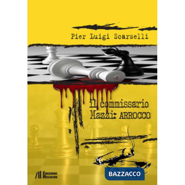 Commissario Mazzi: arrocco (Il)